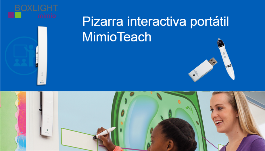 Boxlight Mimio: ¿Y si no tuviera que comprar una pizarra interactiva para tener una pizarra interactiva?